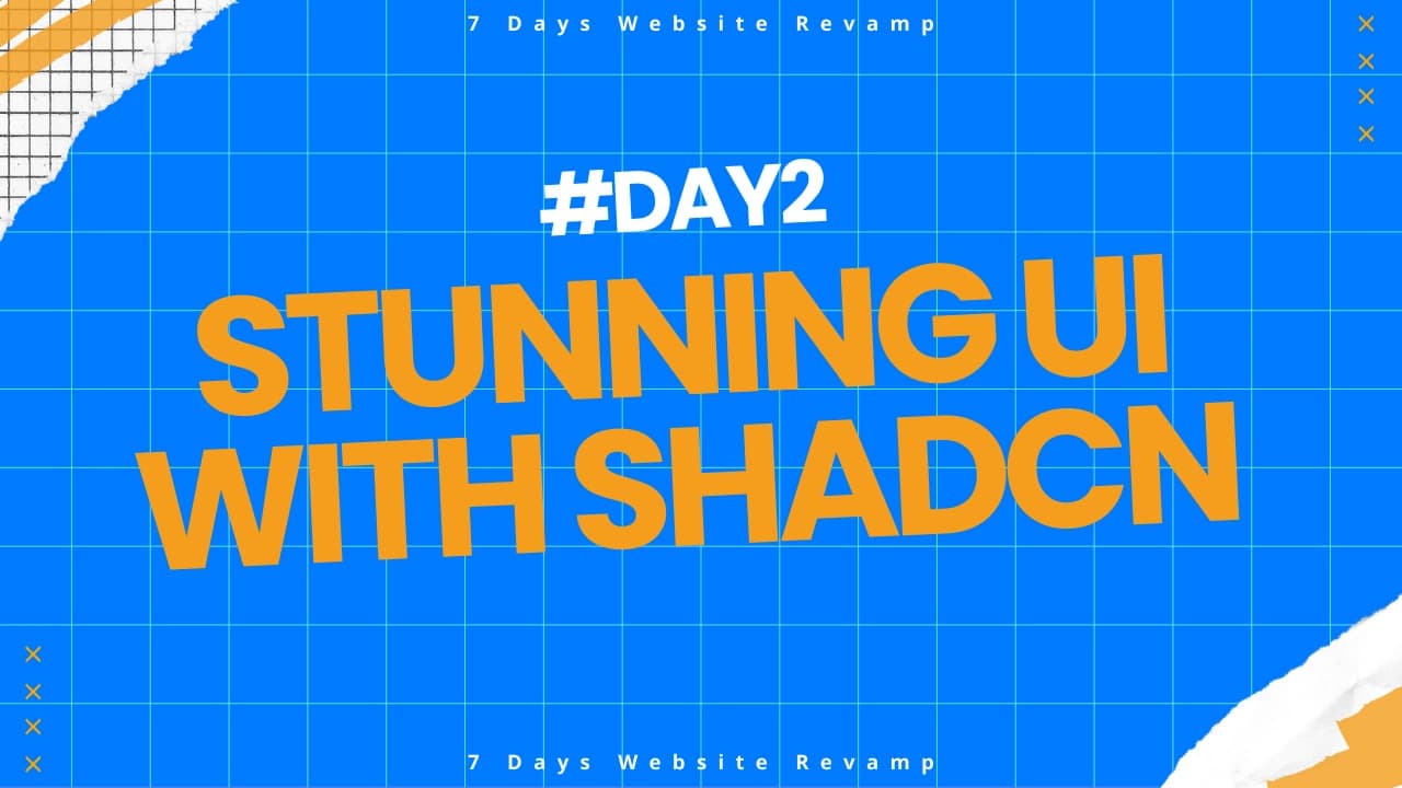 Day 2: Designing the Future — Building a Stunning UI with MagicUI and Shadcn/UI