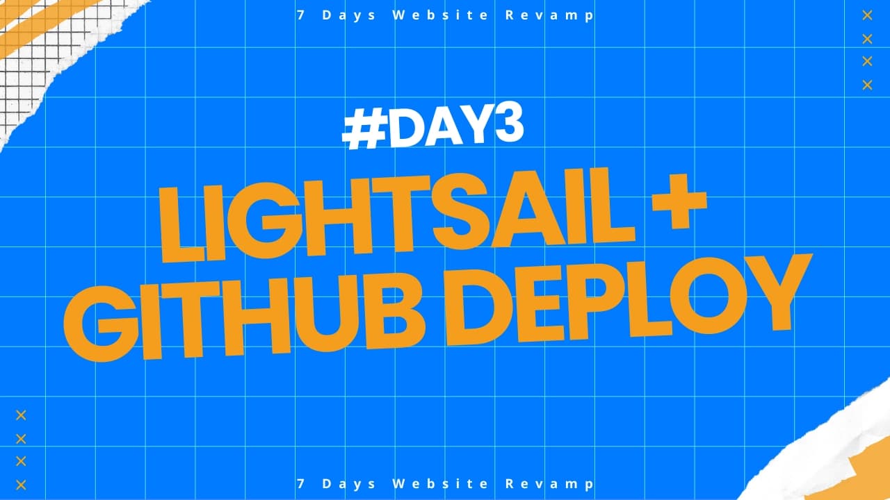Day 3: Seamless Deployment — Hosting on Lightsail Container Service and Automating with GitHub Actions